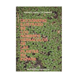 7356 - Diccionario Ilustrado de los nombres vernáculos de las plantas en España